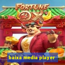 baixa media player